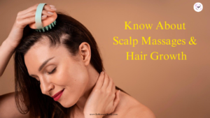 What to Know About Scalp Massages and Hair Growth