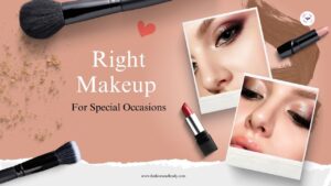 Finding the Right Makeup for Special Occasions
